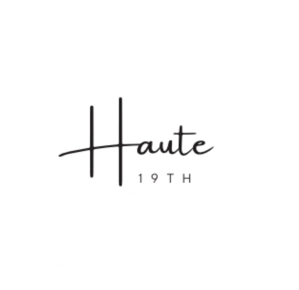 Haute 19th